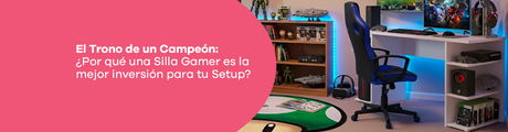 El Trono de un Campeón: ¿Por qué una Silla Gamer es la mejor inversión para tu Setup?
